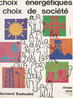 cover image of Choix énergétiques, choix de société